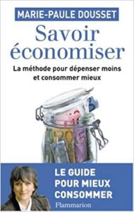 Savoir Economiser, la méthode pour dépenser moins et consommer mieux 